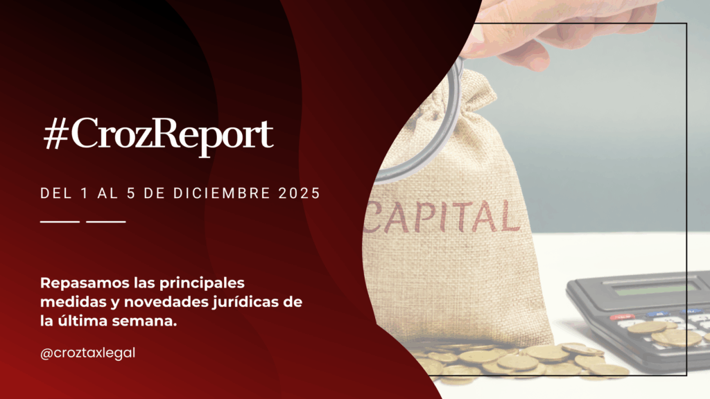 Repasamos las principales medidas y novedades jurídicas de la última semana. Los destacados de la semana en 1 minuto de lectura.