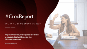 Repasamos las principales medidas y novedades jurídicas de la última semana. Los destacados de la semana en 1 minuto de lectura.