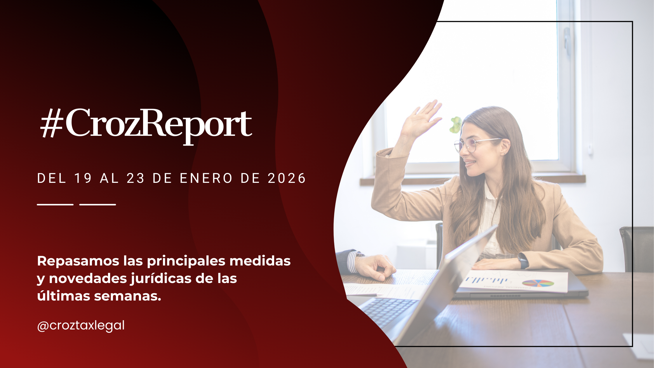 Repasamos las principales medidas y novedades jurídicas de la última semana. Los destacados de la semana en 1 minuto de lectura.