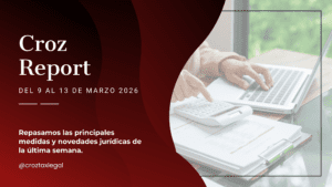 Repasamos las principales medidas y novedades jurídicas de la última semana. Los destacados de la semana en 1 minuto de lectura.