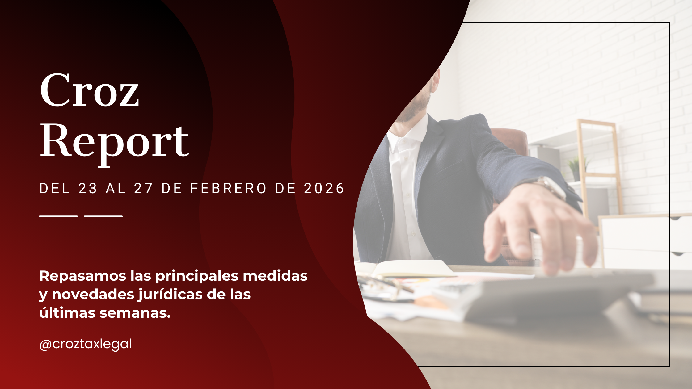 Repasamos las principales medidas y novedades jurídicas de la última semana. Los destacados de la semana en 1 minuto de lectura.