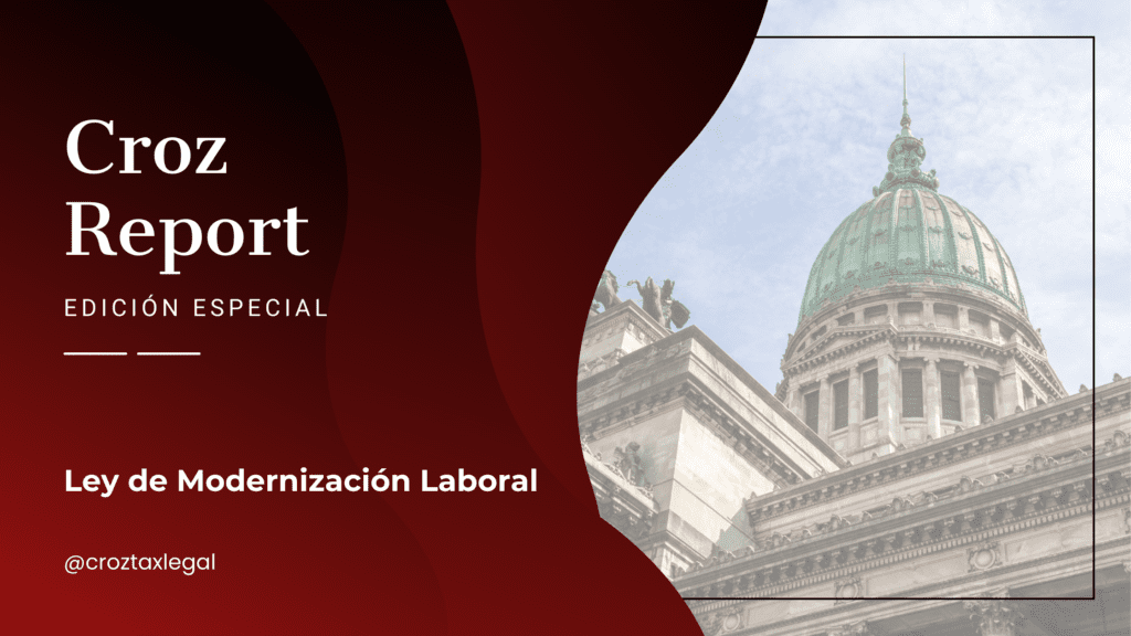 Croz Report: Ley de Modernización Laboral