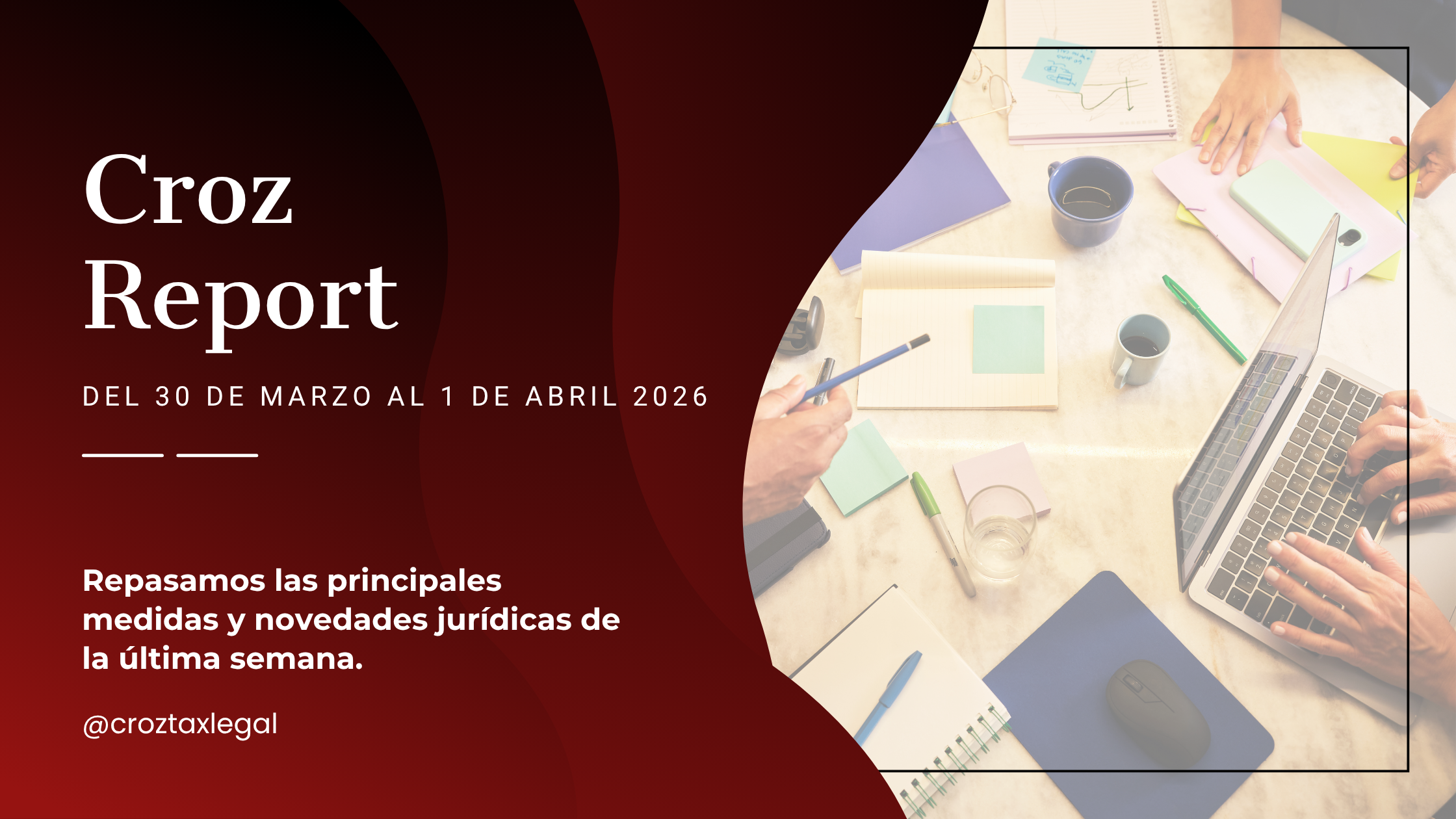 Repasamos las principales medidas y novedades jurídicas de la última semana. Los destacados de la semana en 1 minuto de lectura.