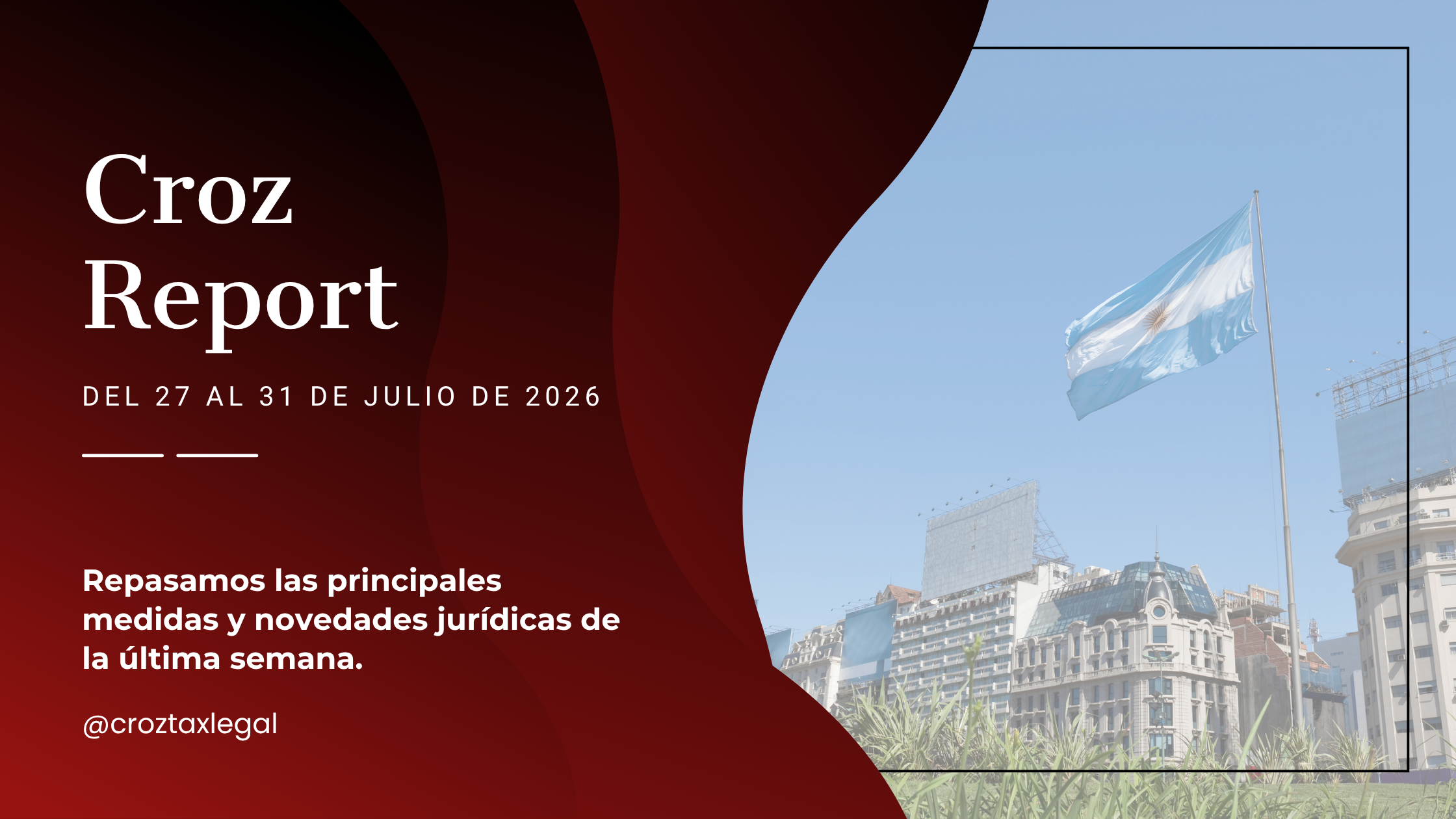 Repasamos las principales medidas y novedades jurídicas de la última semana. Los destacados de la semana en 1 minuto de lectura.