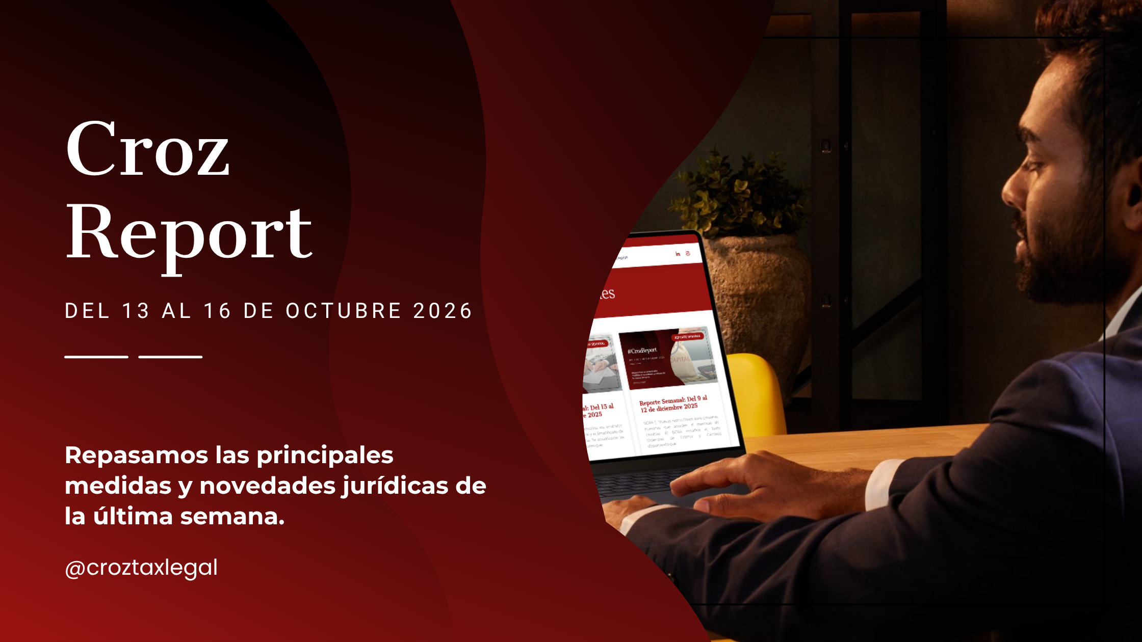 Repasamos las principales medidas y novedades jurídicas de la última semana. Los destacados de la semana en 1 minuto de lectura.